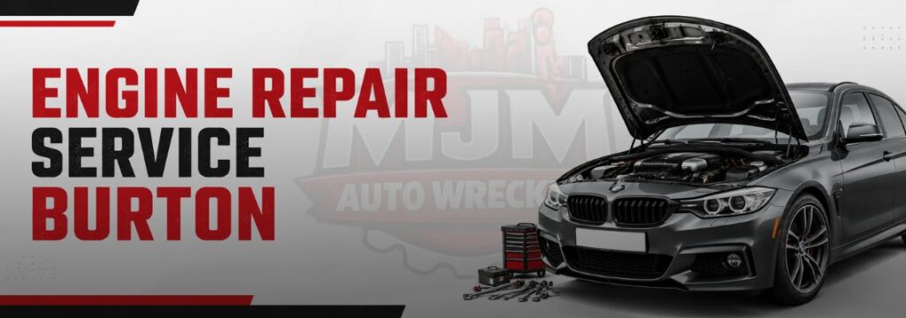 Engine Repair Service Burton.jpg 1